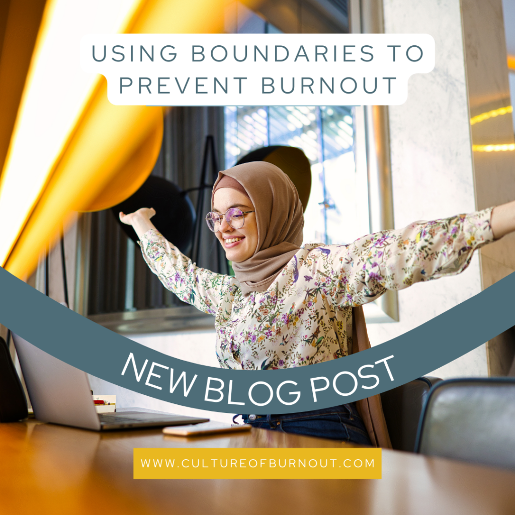 Using Boundaries To Prevent Burnout