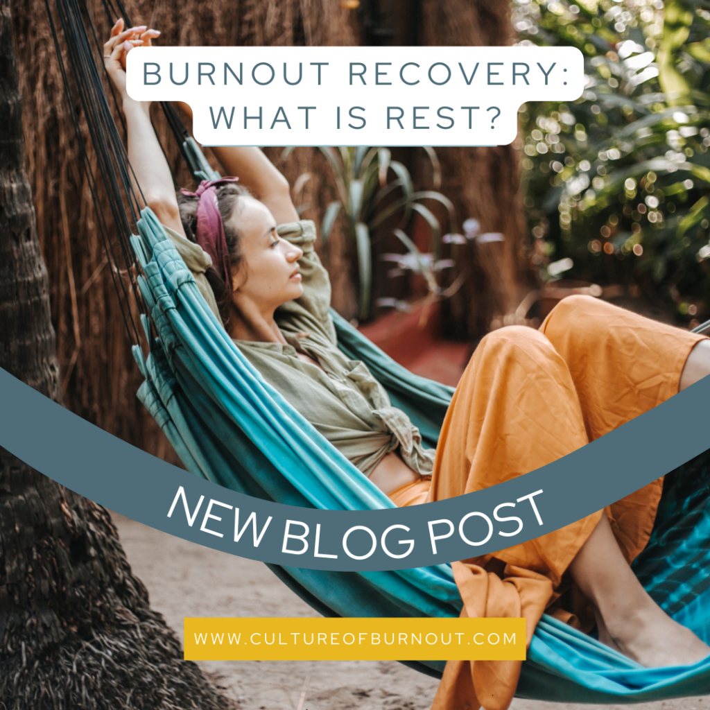 Burnout Recovery: What is Rest?