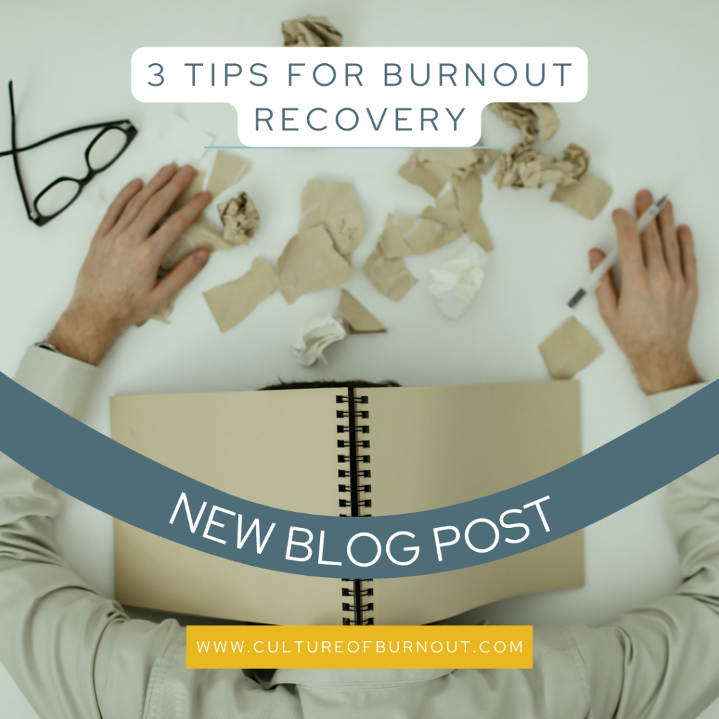 3 Tips for Burnout Recovery