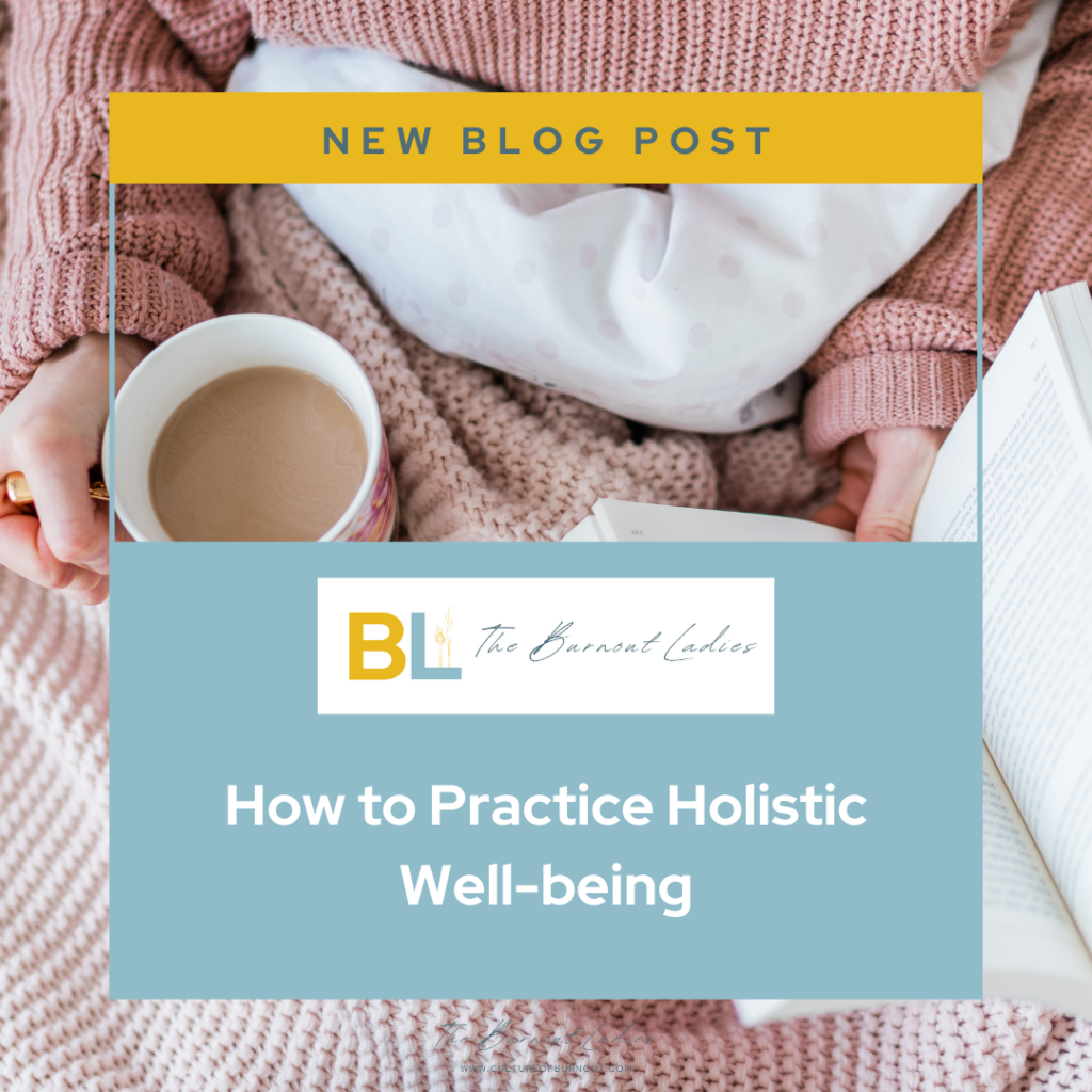 How To Practice Holistic Well-Being