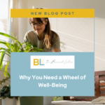 Why You Need A Wheel Of Well-Being