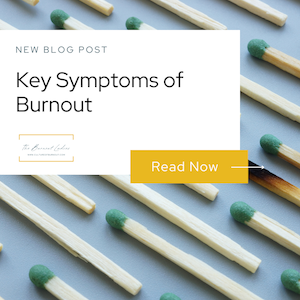 Key Symptoms of Burnout