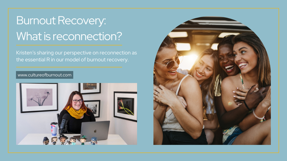 Burnout recovery: what is reconnection?